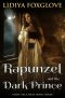 [Fairy Tale Heat 03] • Rapunzel and the Dark Prince